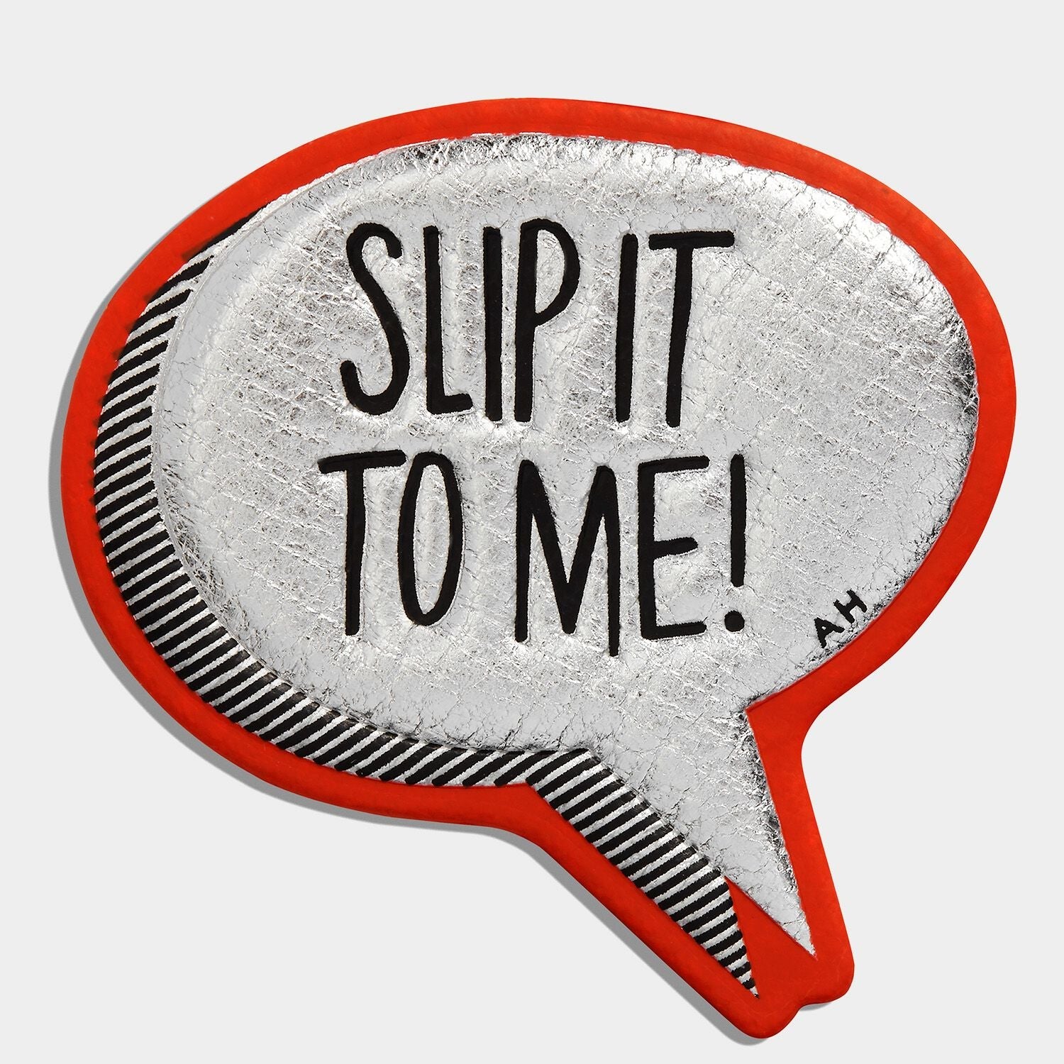 SLIP IT TO ME! Sticker -

          
            Metallic Capra in Silver -
          

          Anya Hindmarch US
